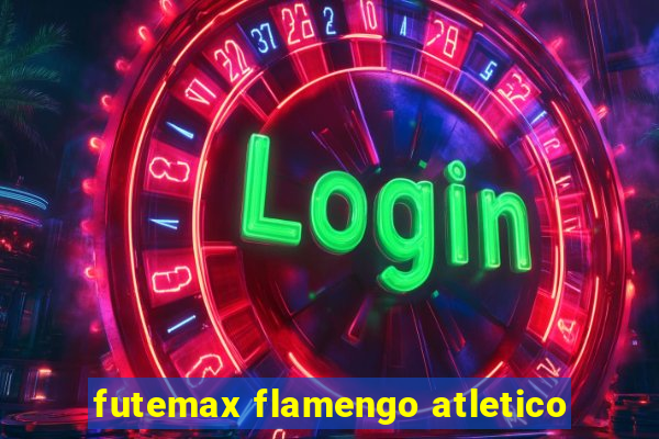 futemax flamengo atletico